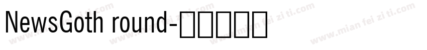 NewsGoth round字体转换